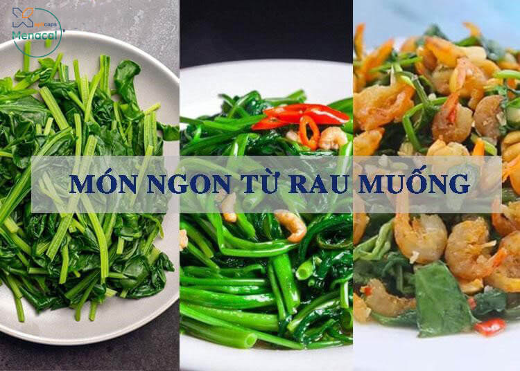 Những món ăn ngon từ rau muống 