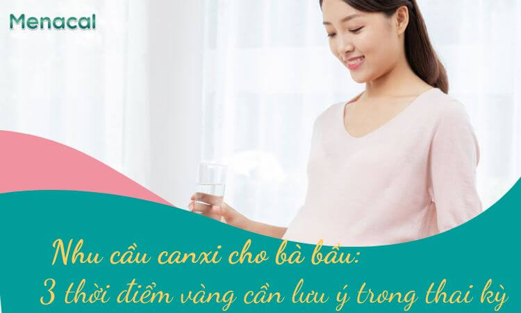 Nhu cầu canxi cho bà bầu là bao nhiêu