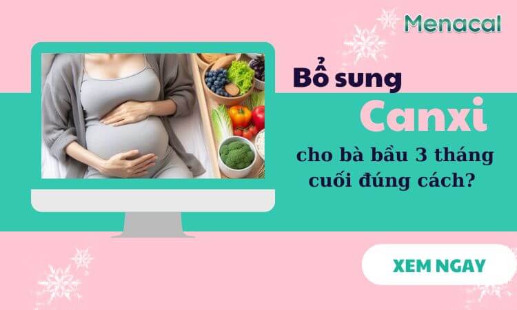 canxi cho bà bầu 3 tháng cuối