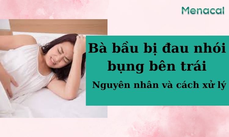 bà bầu bị đau nhói bụng bên trái