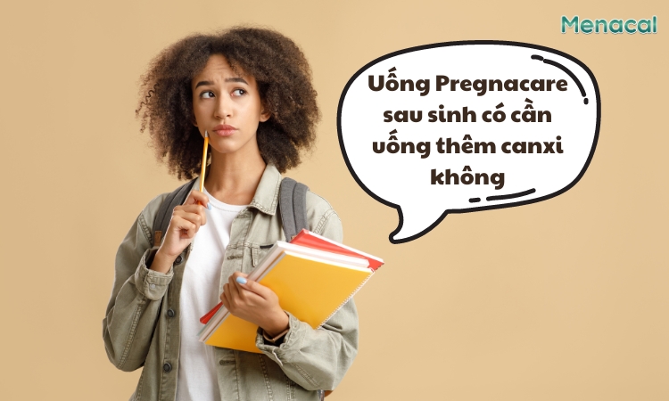 Uống Pregnacare Breast-feeding cần uống thêm canxi