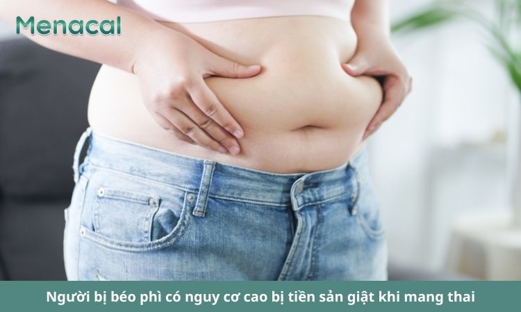 Người bị béo phì là đối tượng nguy cơ cao bị tiền sản giật