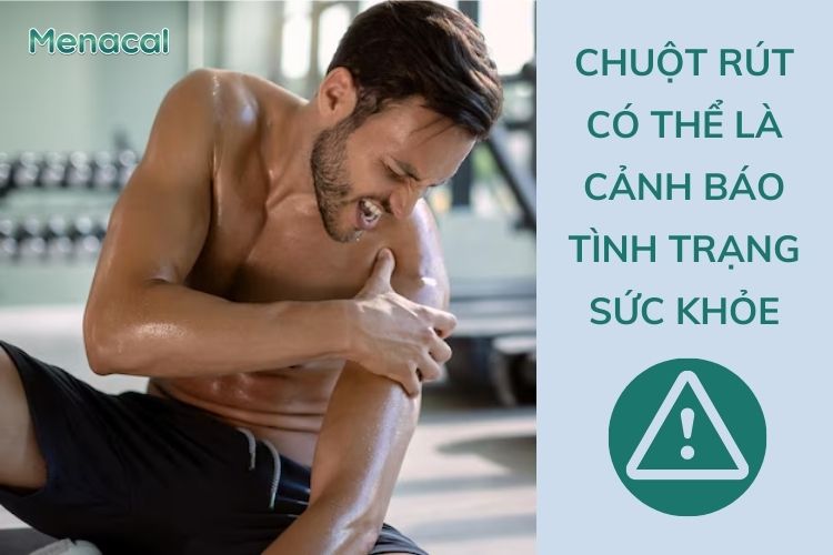 Chuột rút là tình trạng phổ biến nhưng cũng có thể cảnh báo tình trạng sức khỏe