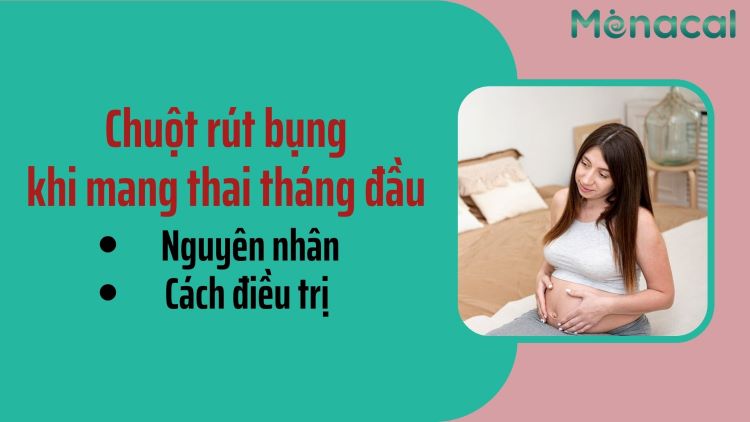 Chuột rút bụng khi mang thai tháng đầu