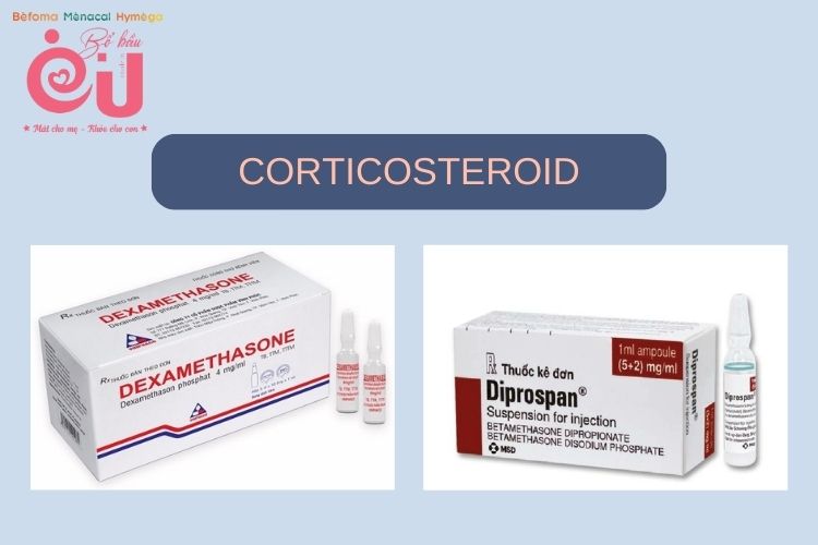 Corticosteroid là thành phần trong thuốc tiêm trưởng thành phổi