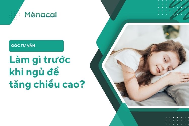 Làm gì trước khi ngủ để tăng chiều cao