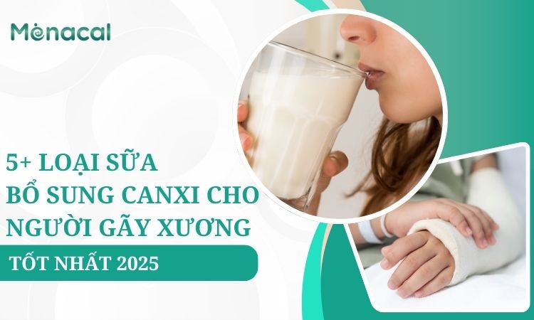 Sữa bổ sung canxi cho người gãy xương